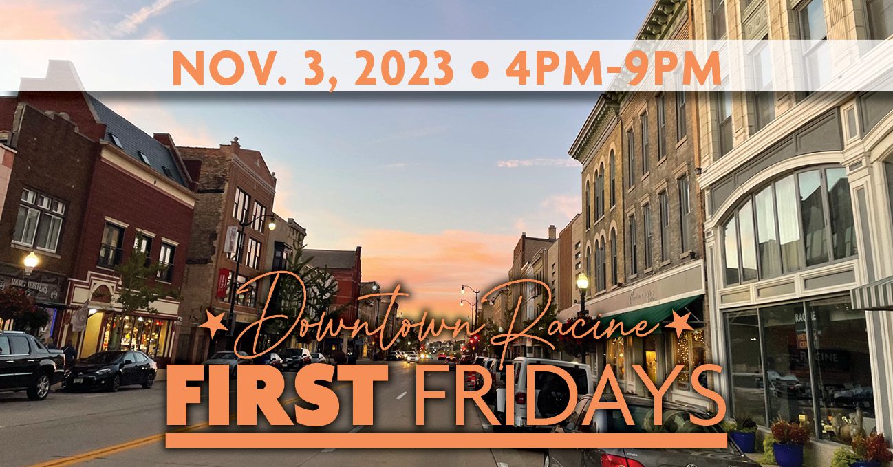 First Fridays Downtown Racine Corporation