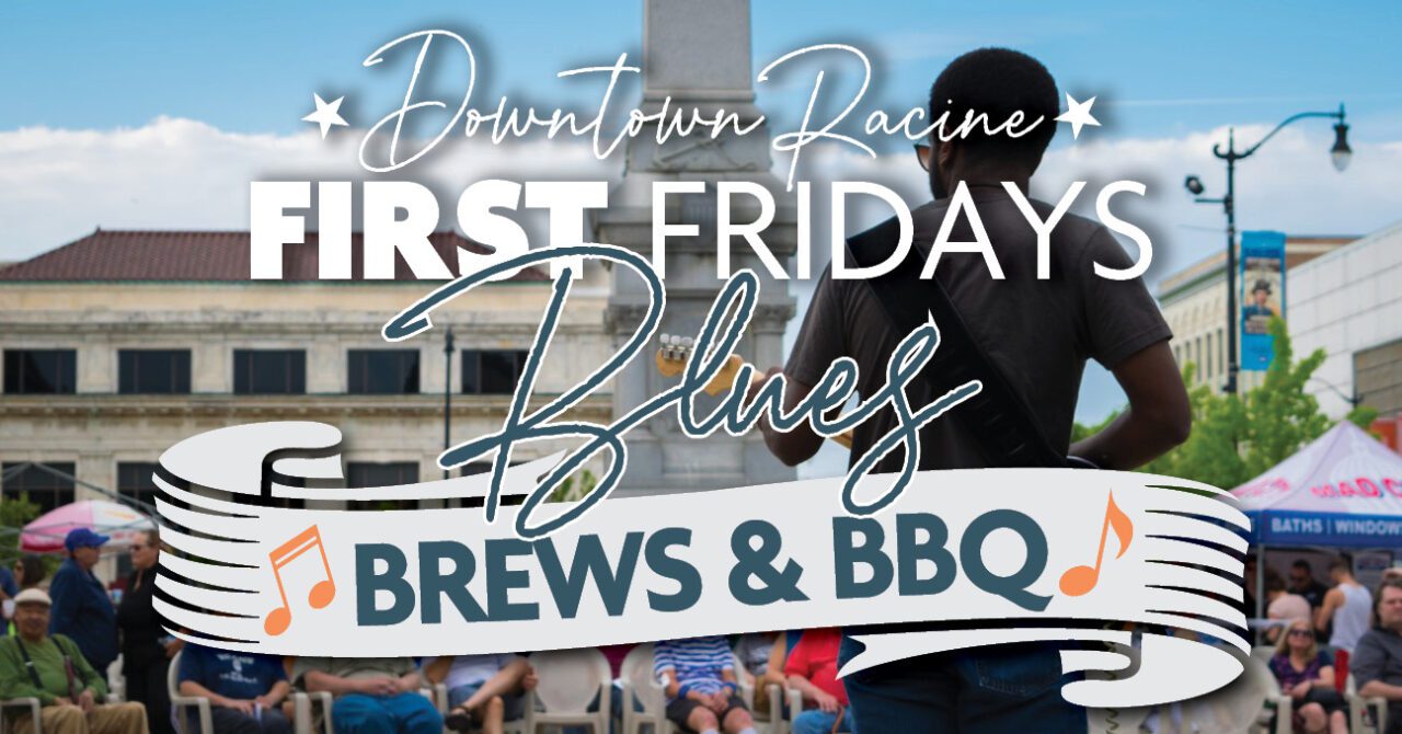 Events in Downtown Racine, Wisconsin | Current Events